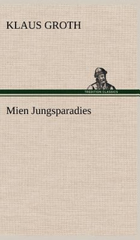 Kniha Mien Jungsparadies Klaus Groth