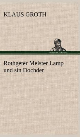 Carte Rothgeter Meister Lamp Und Sin Dochder Klaus Groth