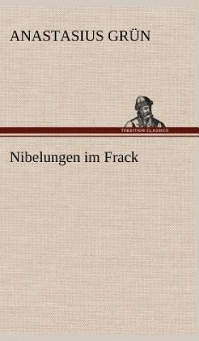 Book Nibelungen Im Frack Anastasius Grün