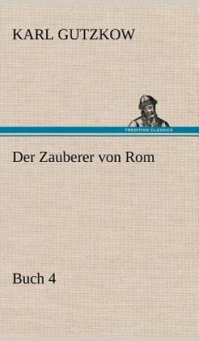 Buch Zauberer Von ROM, Buch 4 Karl Gutzkow