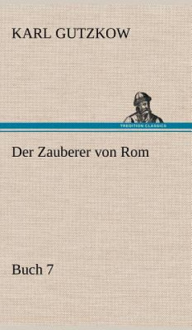 Livre Zauberer Von ROM, Buch 7 Karl Gutzkow