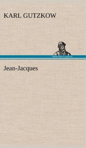 Libro Jean-Jacques Karl Gutzkow