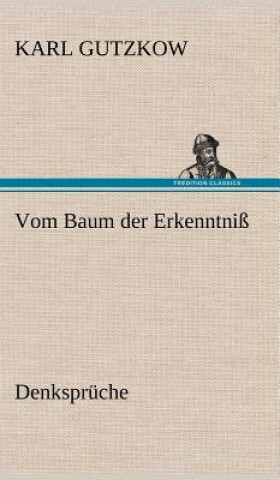 Kniha Vom Baum Der Erkenntniss Karl Gutzkow