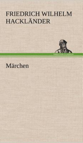 Book Marchen Friedrich Wilhelm Hackländer