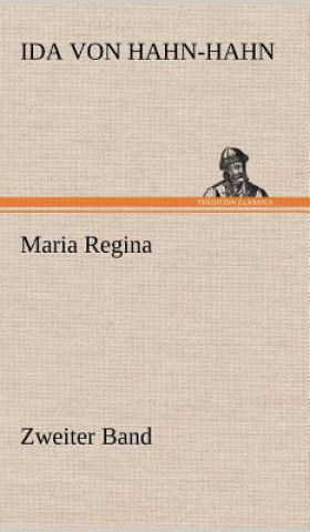 Книга Maria Regina - Zweiter Band Ida von Hahn-Hahn