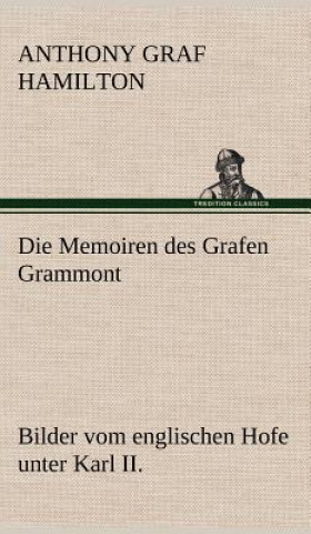 Kniha Memoiren Des Grafen Grammont Anthony Graf Hamilton