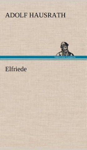 Kniha Elfriede Adolf Hausrath