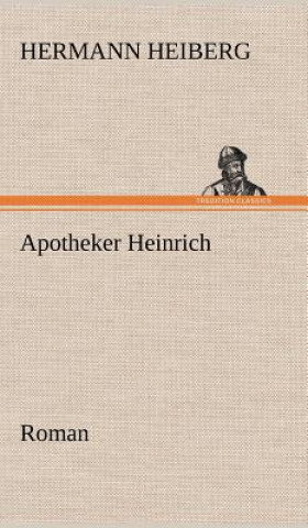 Kniha Apotheker Heinrich Hermann Heiberg