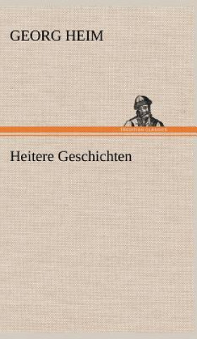 Книга Heitere Geschichten Georg Heim