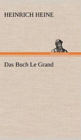 Kniha Buch Le Grand Heinrich Heine