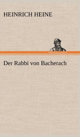 Knjiga Rabbi Von Bacherach Heinrich Heine