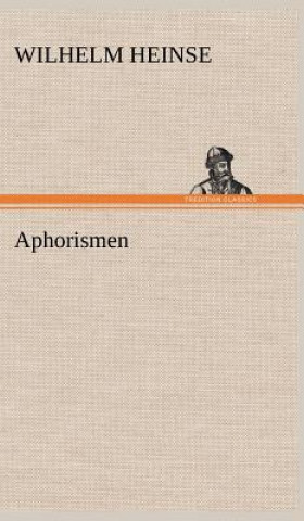 Buch Aphorismen Wilhelm Heinse