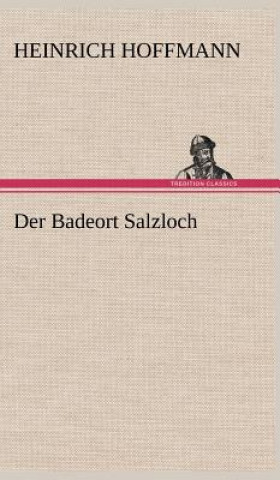 Carte Der Badeort Salzloch Heinrich Hoffmann