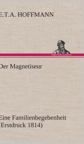 Livre Magnetiseur E T a Hoffmann