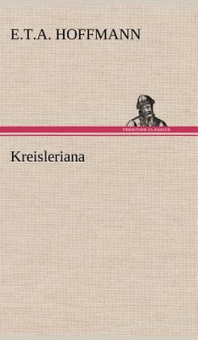Kniha Kreisleriana E.T.A. Hoffmann