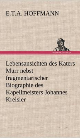 Carte Lebensansichten Des Katers Murr E.T.A. Hoffmann
