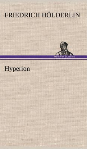 Könyv Hyperion Friedrich Hölderlin