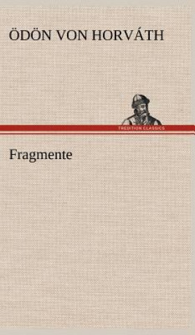 Carte Fragmente Ödön von                      10000001763 Horváth