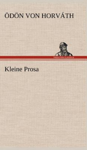 Książka Kleine Prosa Ödön von                      10000001763 Horváth