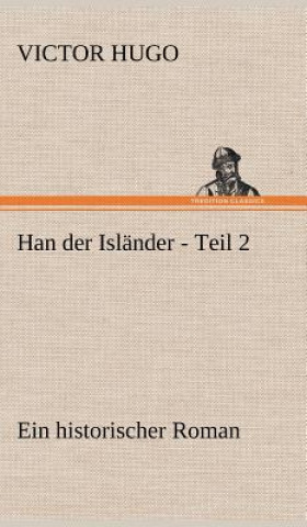 Kniha Han Der Islander - Teil 2 Victor Hugo
