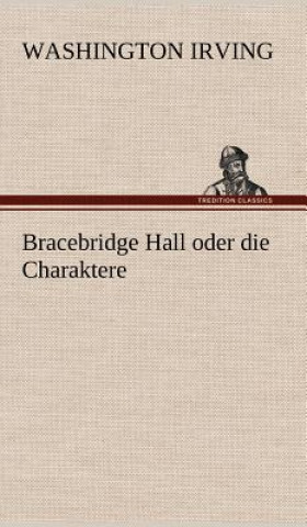 Libro Bracebridge Hall Oder Die Charaktere Washington Irving