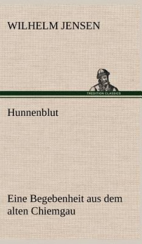 Libro Hunnenblut Wilhelm Jensen