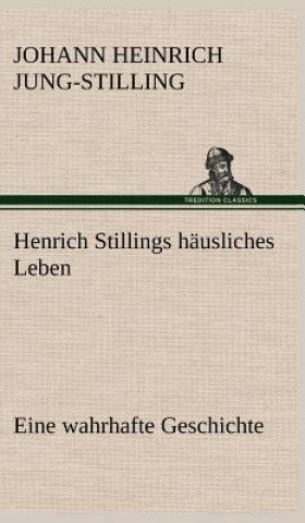 Carte Henrich Stillings Hausliches Leben Johann Heinrich Jung-Stilling