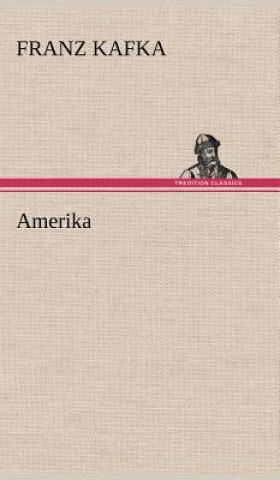 Kniha Amerika Franz Kafka