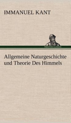 Buch Allgemeine Naturgeschichte und Theorie Des Himmels Immanuel Kant