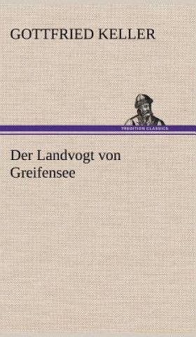 Книга Der Landvogt Von Greifensee Gottfried Keller