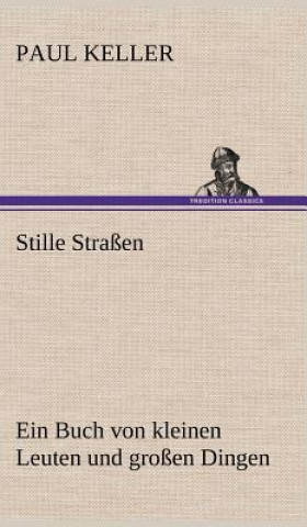 Kniha Stille Strassen Paul Keller