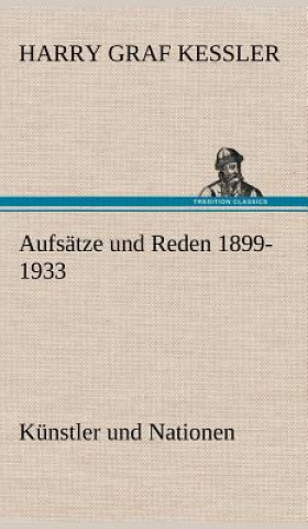 Carte Aufsatze Und Reden 1899-1933 Harry Graf Kessler