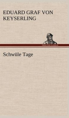 Knjiga Schwule Tage Eduard Graf Von Keyserling