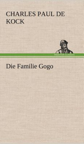 Kniha Familie Gogo Charles Paul de Kock