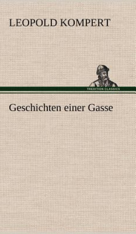 Kniha Geschichten Einer Gasse Leopold Kompert