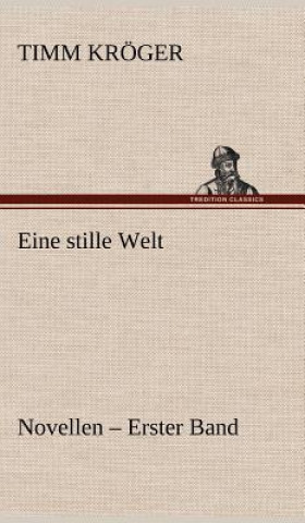 Kniha Eine Stille Welt - Novellen Timm Kr Ger