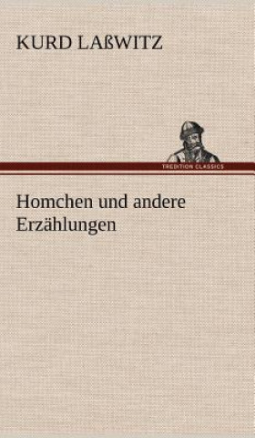 Kniha Homchen Und Andere Erzahlungen Kurd Laßwitz