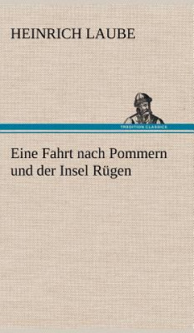 Knjiga Eine Fahrt Nach Pommern Und Der Insel Rugen Heinrich Laube