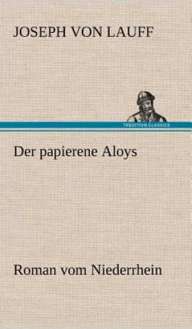 Livre Papierene Aloys Joseph Von Lauff