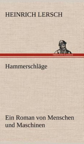 Kniha Hammerschlage Heinrich Lersch