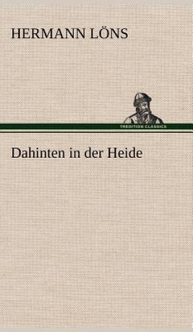 Kniha Dahinten in Der Heide Hermann L Ns