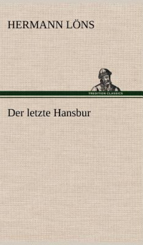 Könyv Der Letzte Hansbur Hermann Löns