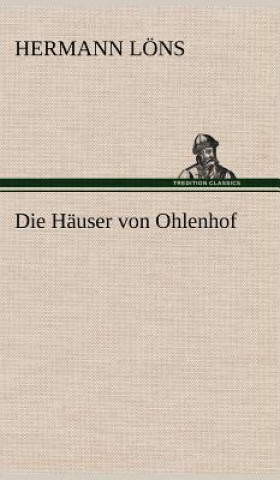 Kniha Die Hauser Von Ohlenhof Hermann Löns