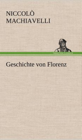 Könyv Geschichte Von Florenz Niccol