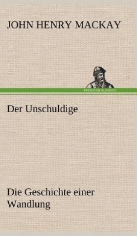 Livre Der Unschuldige John Henry MacKay