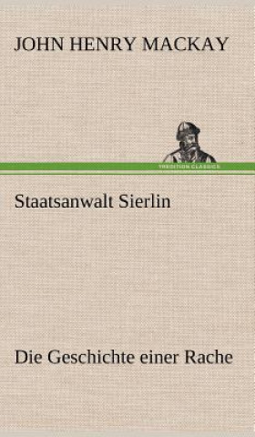Book Staatsanwalt Sierlin John H. Mackay