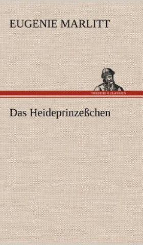 Kniha Das Heideprinzesschen Eugenie Marlitt