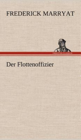 Kniha Flottenoffizier Captain Frederick Marryat