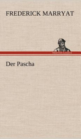 Kniha Der Pascha Frederick Marryat