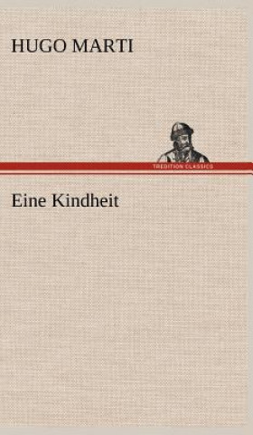 Buch Eine Kindheit Hugo Marti